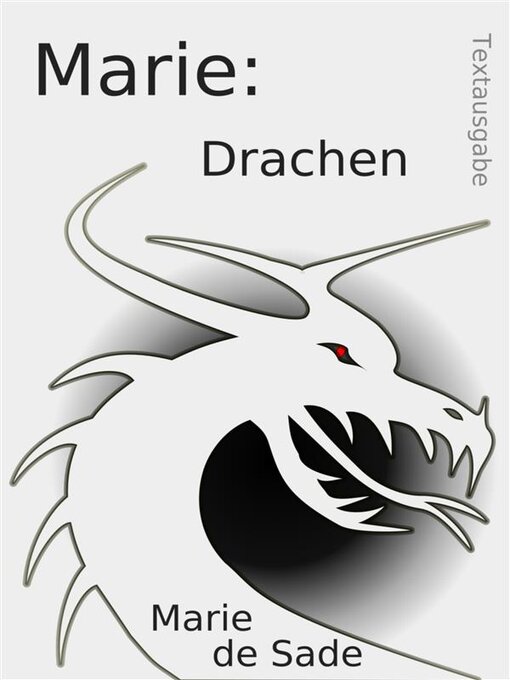 Title details for Marie--Drachen by Marie de Sade - Available